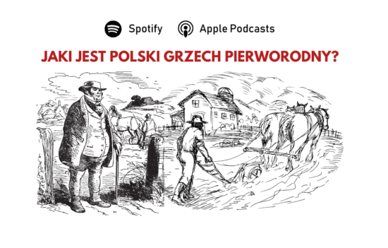 Rycina przedstawiająca szlachcica nadzorującego pracę na polu chłopa pańszczyźnianego. U góry pytanie: "Jaki jest Polski głos pierworodny?".