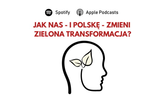 Głowa, w jej środku zielone listki. U góry pytanie: "Jak nas - i Polskę - zmieni zielona transformacja?"