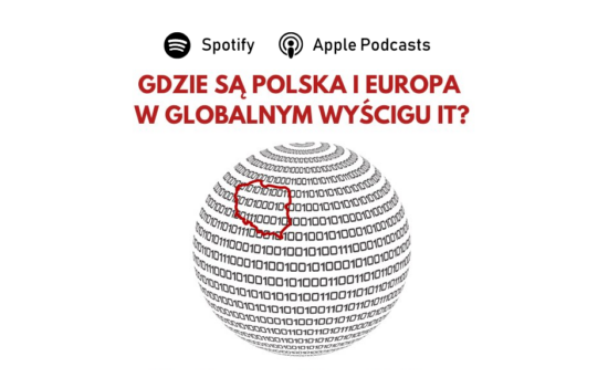 Kula ziemska złożona z zero-jedynkowego kodu, czerwonym kolorem zaznaczony kontur Polski. U góry pytanie: Gdzie są Polska i Europa w globalnym wyścigu IT?