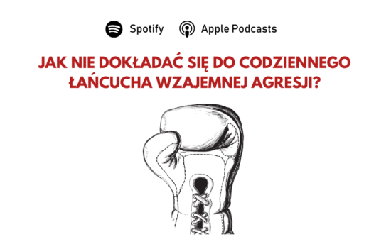 Rękawica bokserska, nad nią pytanie "Jak nie dokładać się do codziennego łańcucha wzajemnej agresji?".