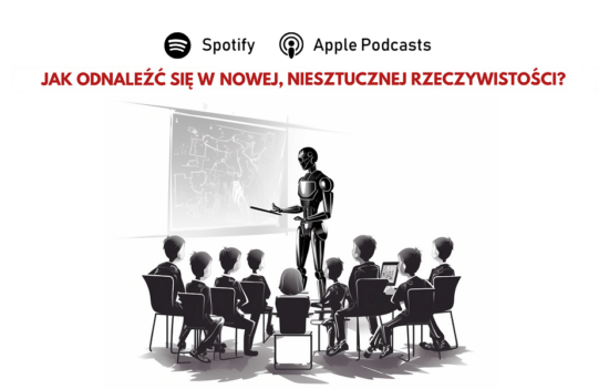 Robot stoi przy tablicy i tłumaczy coś siedzącym na krzesłach uczniom. U góry pytanie: "Jak odnaleźć się w nowej, niesztucznej rzeczywistości?"