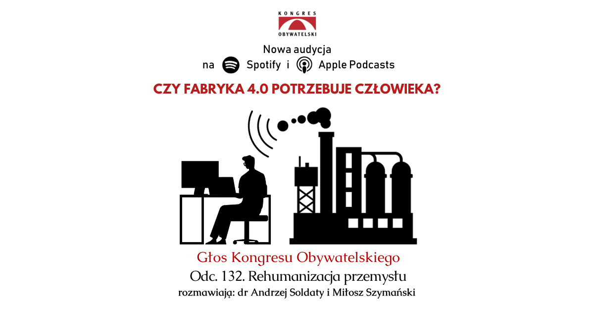 #132 Rehumanizacja przemysłu