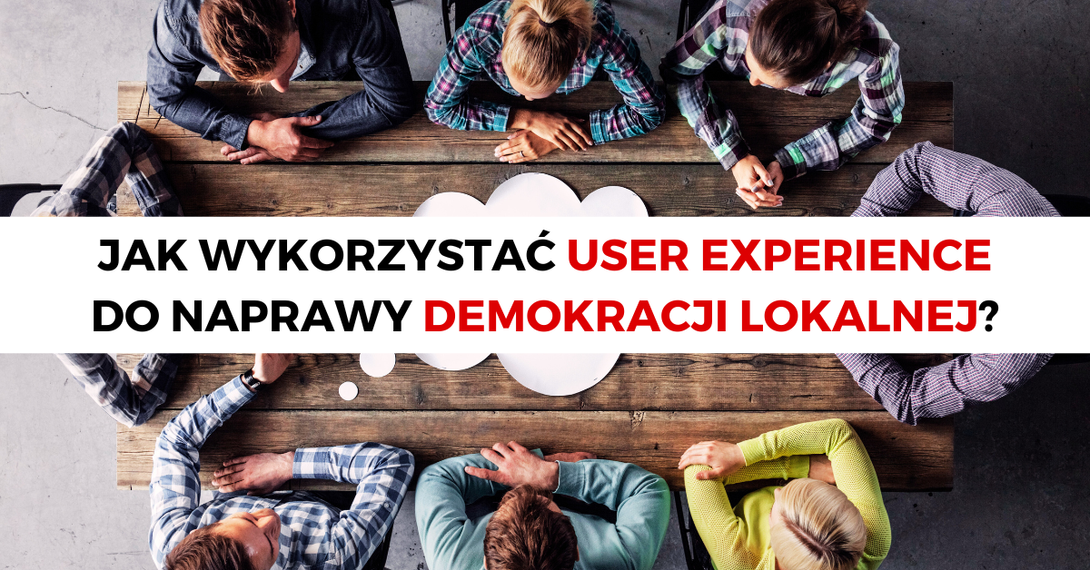 How can user experience be utilized  to improve local democracy?