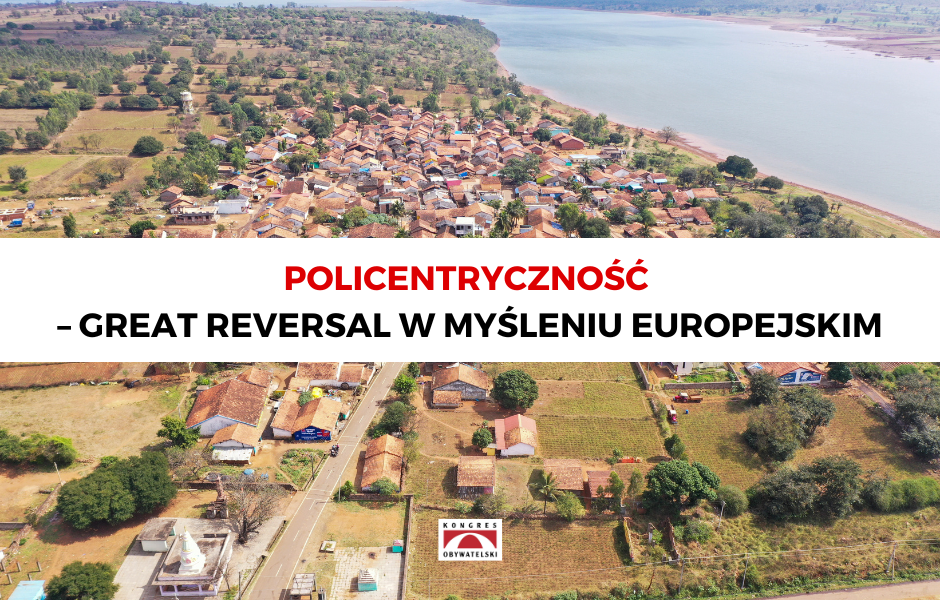 Policentryczność – great reversal w myśleniu europejskim