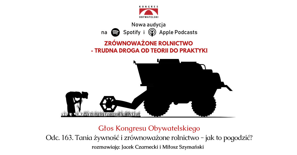 #163 Tania żywność i zrównoważone rolnictwo – jak to pogodzić?