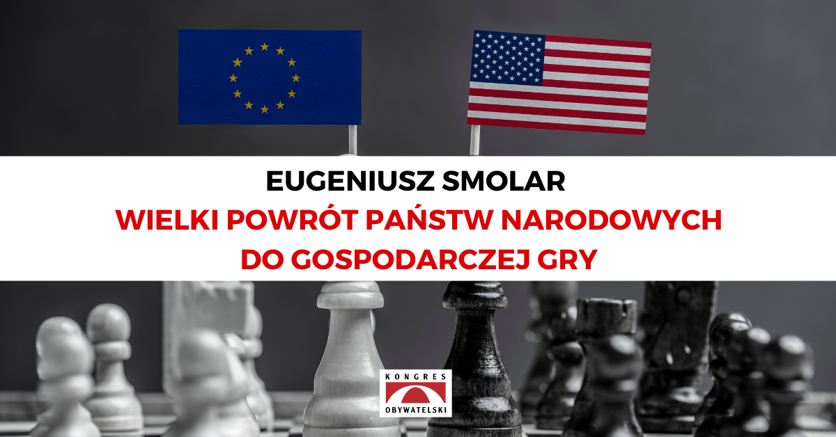 Wielki powrót państw narodowych do gospodarczej gry