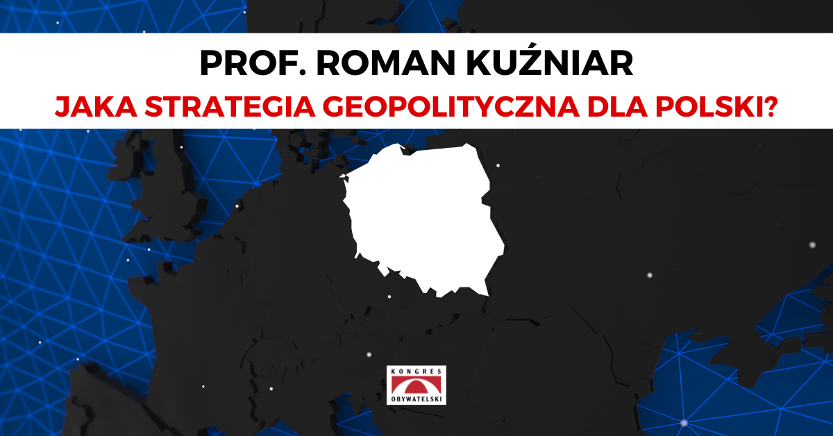 Jaka strategia geopolityczna dla Polski?