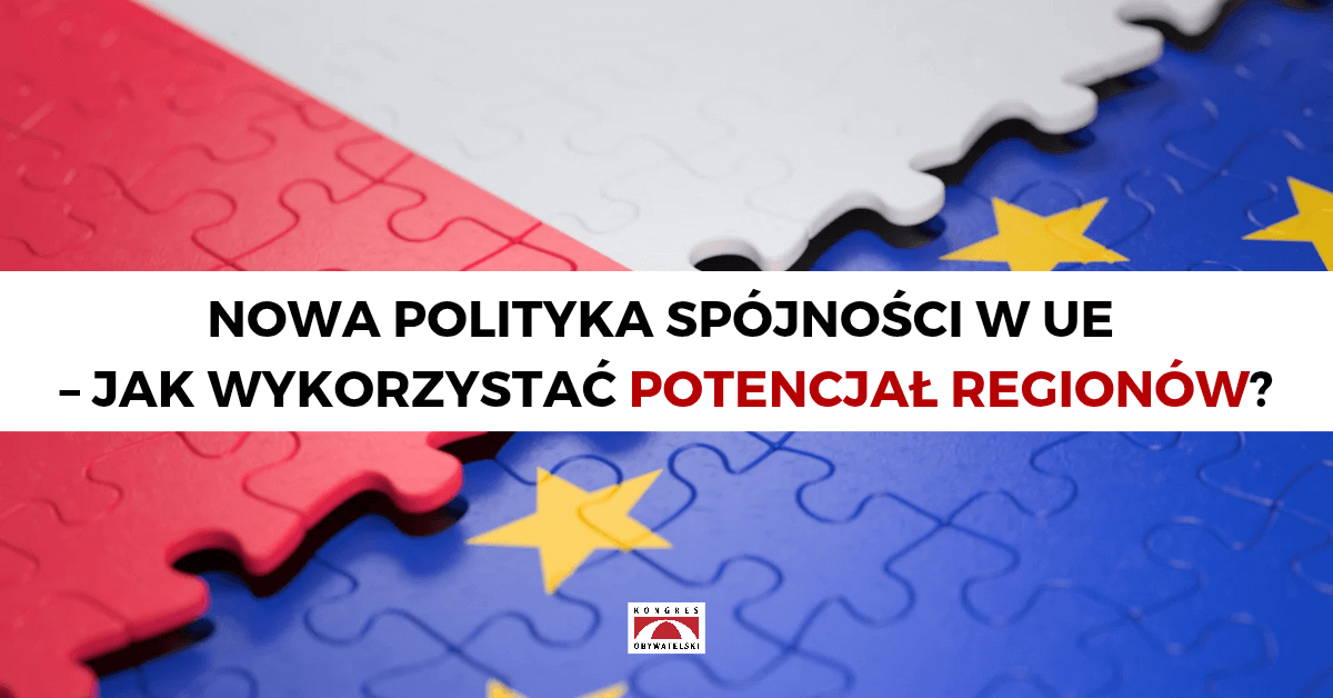 Nowa polityka spójności w UE – jak wykorzystać potencjał regionów?